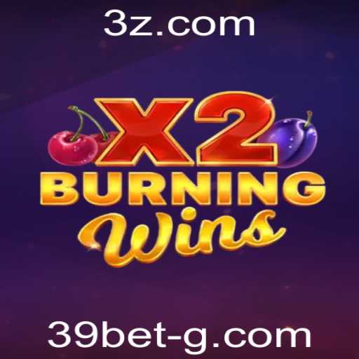 Explorando o Fascinante Mundo de BurningWinsX2 e as Oportunidades da 39bet